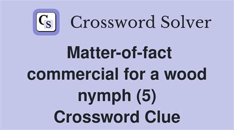 wood nymph Crossword Clue: 4 Answers with 5